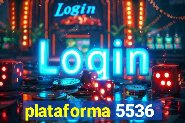 plataforma 5536